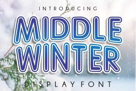 Discovering Middle Winter: A Bold Display Typeface